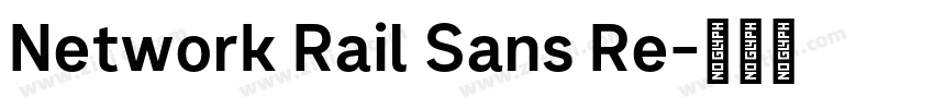 Network Rail Sans Re字体转换